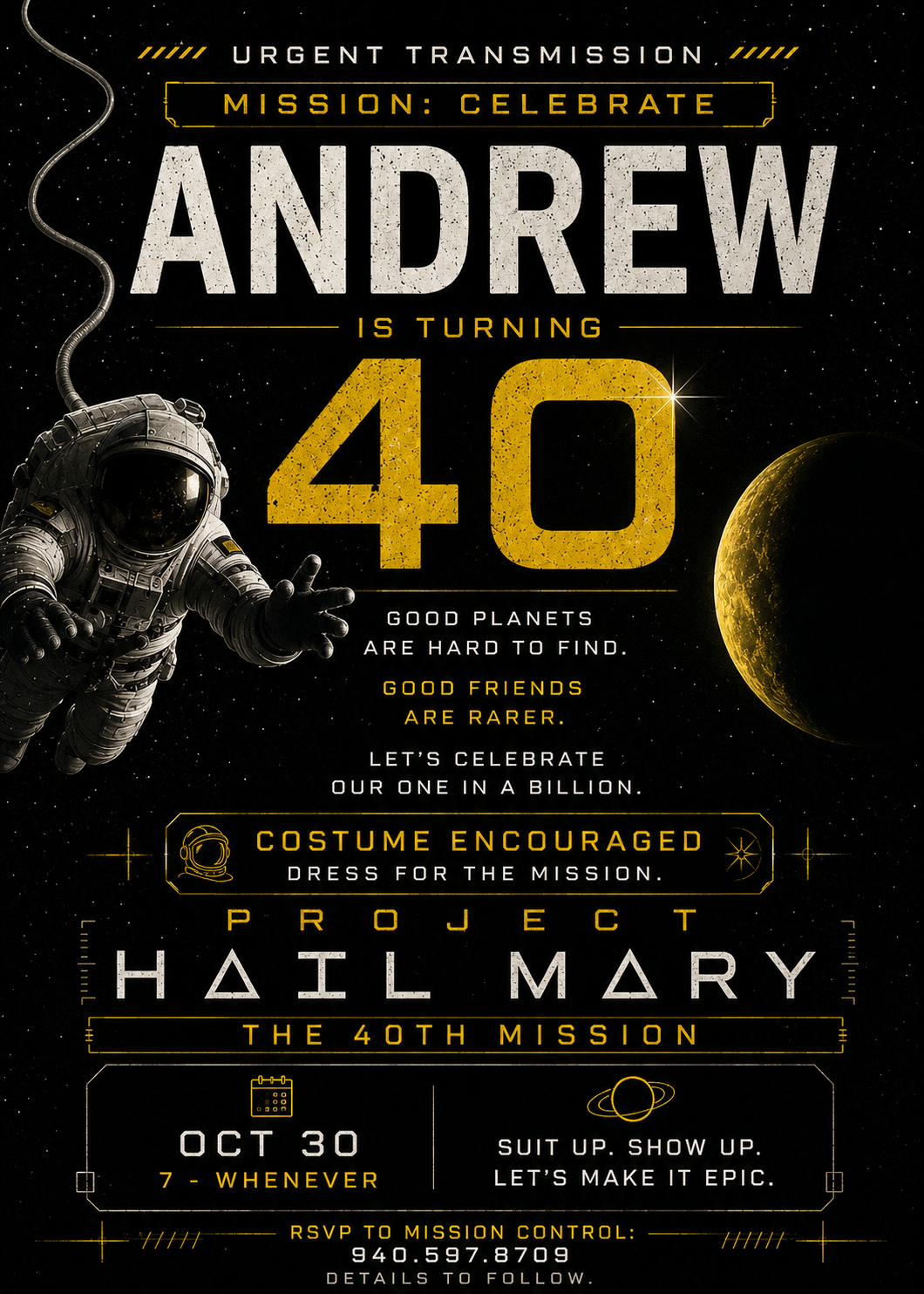 Andrew's 40th Project Hail Mary themed party invitation